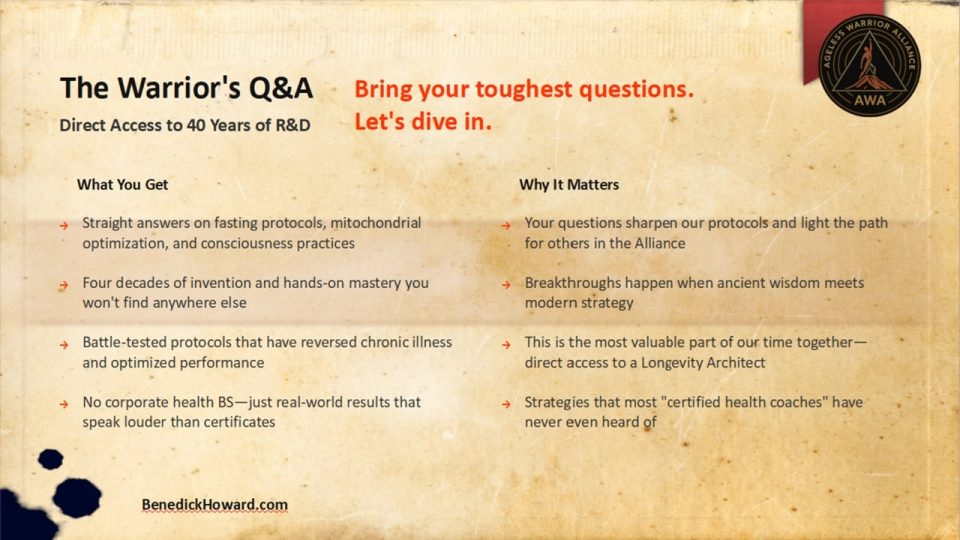 Ageless Warrior Alliance Q&A slide outlining 40 years of R&D, benefits, protocols, and health optimization.